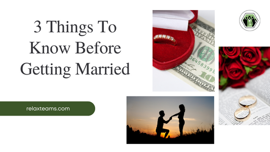 3 Things To Know Before Getting Married