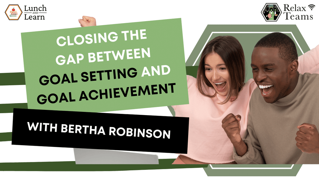 Closing The Gap Between Goal Setting and Goal Achievement