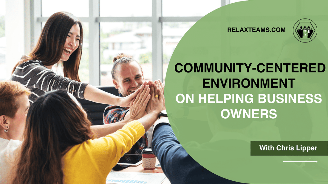 Community-Centered  environment  on Helping Business  Owners 