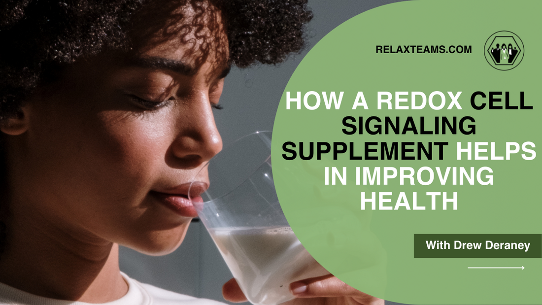 How A Redox Cell Signaling Supplement Helps In Improving Health
