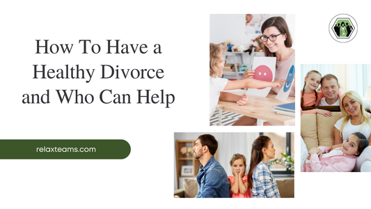 How To Have a Healthy Divorce and Who Can Help