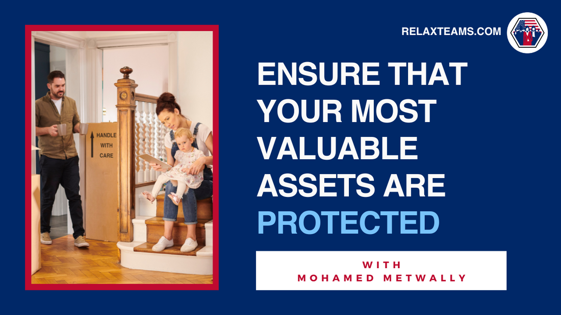 Ensure That Your Most Valuable Assets Are Protected