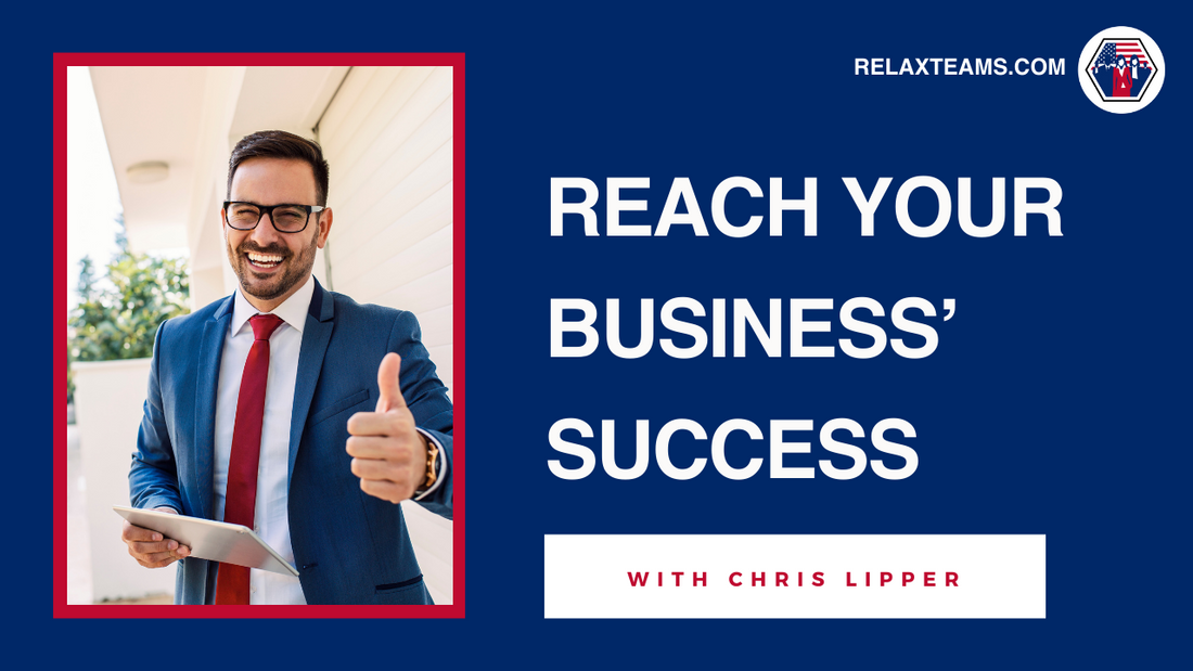 Reach Your Business’ Success with Chris Lipper
