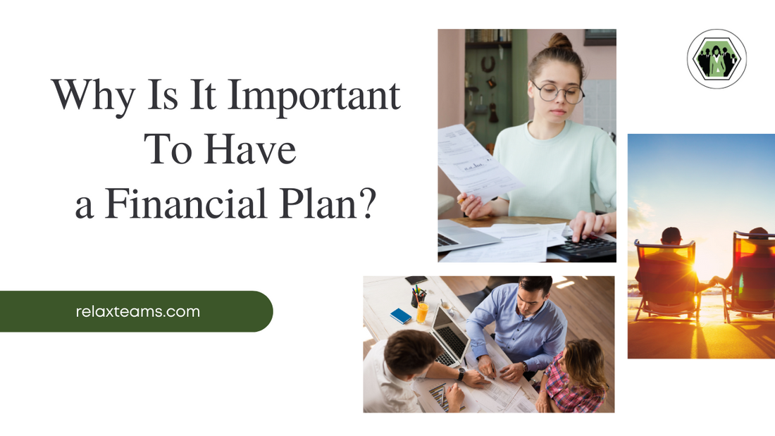 Why Is It Important To Have a Financial Plan?