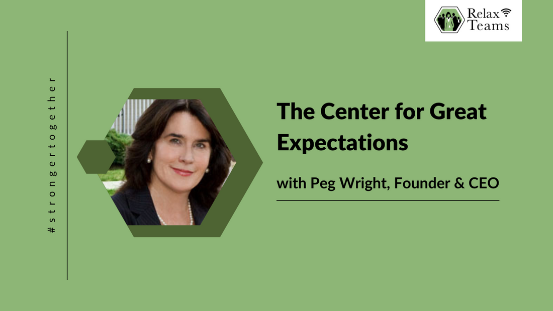 The Center for Great Expectations with Peg Wright