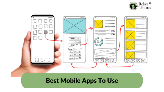 Best Mobile Apps To Use