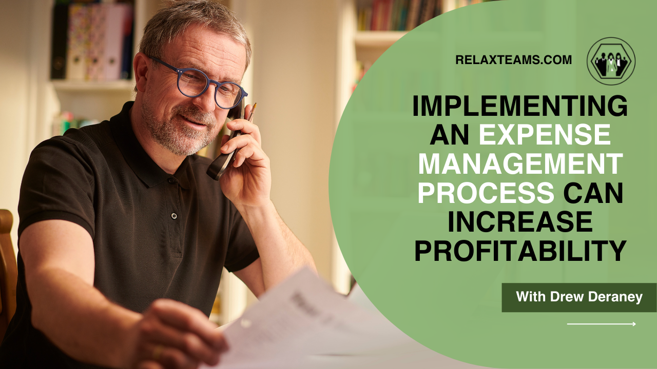 a presentation about Implementing an Expense Management Process Can Increase Profitability by Drew Deraney